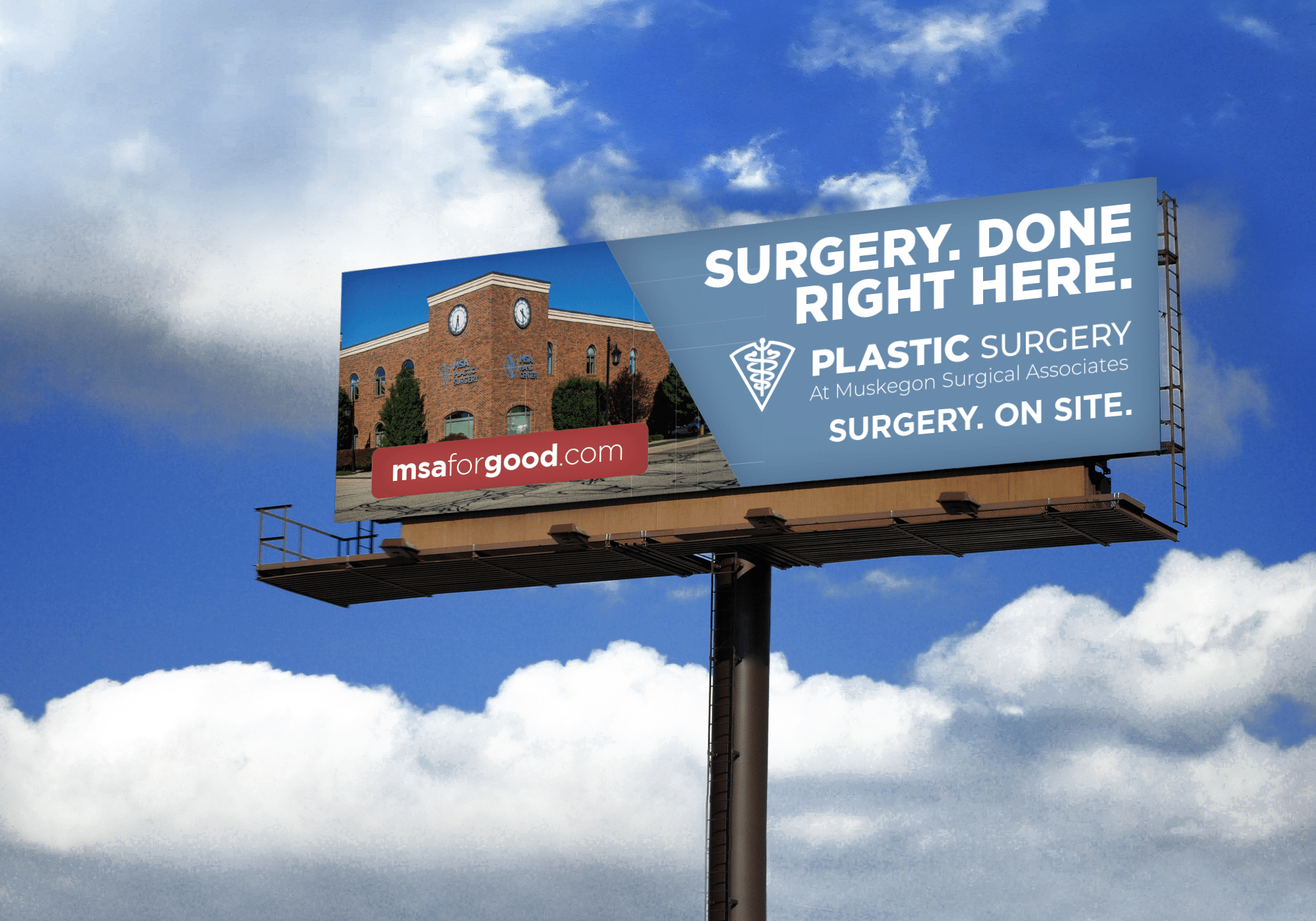 MSA: Billboard: Surgery. Done Right here.